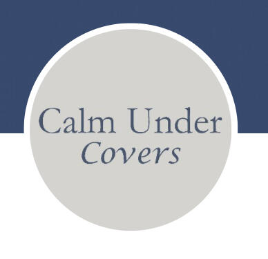Calm Under Covers